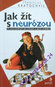 JAK ŽÍT S NEURÓZOU