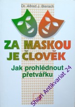 ZA MASKOU JE ČLOVĚK