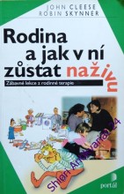 RODINA A JAK V NÍ ZŮSTAT NAŽIVU