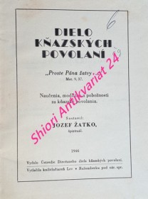 DIELO KŇAZSKÝCH POVOLÁNÍ - Naučenia, modlitby a pobožnosti za kňazské povolania