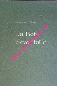 JE BOH STVORITEL ?