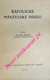 KATOLÍCKE MANŽELSKÉ PRÁVO