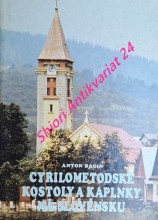 CYRILOMETODSKÉ KOSTOLY A KAPLNKY NA SLOVENSKU