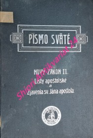 NOVÝ ZÁKON PÁNA NÁŠHO JEŽIŠA KRISTA - Časť 2 : Listy apoštolské a Zjavenia sv. Jána Apoštola