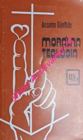 MORÁLNA TEOLÓGIA - II/b - ŠPECIÁLNA MORÁLNA TEOLÓGIA - 2. časť - VZŤAHY KRESŤANA K BOHU