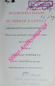 DUCHOVNÍ CVIČENÍ SV. IGNÁCE Z LOYOLY zakladatele Tovaryšstva Ježíšova - Díl I. TEXT