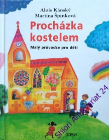 PROCHÁZKA KOSTELEM