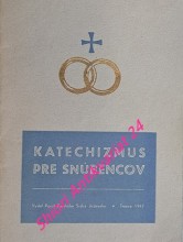 KATECHIZMUS PRE SNÚBENCOV