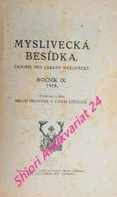 MYSLIVECKÁ BESÍDKA - časopis pro zábavy myslivecké - Ročník IX