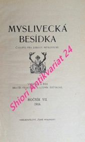 MYSLIVECKÁ BESÍDKA - časopis pro zábavy myslivecké - Ročník VII