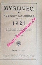 MYSLIVEC - RODINNÝ KALENDÁŘ NA ROK 1921 - Ročník III