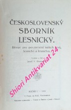 ČESKOSLOVENSKÝ SBORNÍK LESNICKÝ - Revue pro povznesení našich lesů, lesnictví a lesnictva - Ročník I.