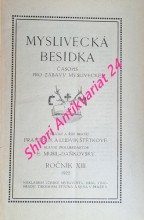 MYSLIVECKÁ BESÍDKA - časopis pro zábavy myslivecké - Ročník XIII-XIV-XV