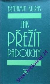 JAK PŘEŽÍT PADOUCHY