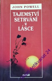 TAJEMSTVÍ SETRVÁNÍ V LÁSCE