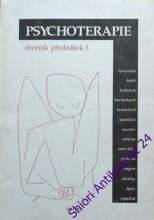 PSYCHOTERAPIE - Sborník přednášek I.