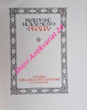 KRÁLOVSKÉ HLAVNÍ MĚSTO PRAŽSKÉ - pohledy pražské a díla umělecká vystavená v pavilonu města Prahy na jubilejní výstavě obchodní a živnostenské komory pražské