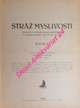 STRÁŽ MYSLIVOSTI - Myslivecký věstník spolků sdružených v československé myslivecké jednotě - Ročník IV - V.