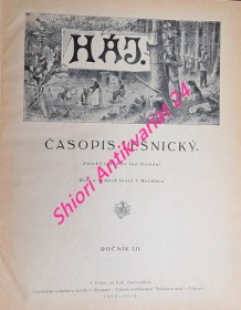 HÁJ - Časopis lesnický - Ročník LII