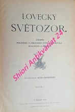 LOVECKÝ SVĚTOZOR - Časopis poučného i zábavného čtení pro myslivce i přátele přírody - Ročník I.