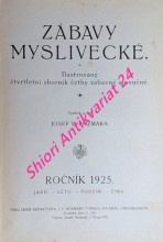 ZÁBAVY MYSLIVECKÉ - Ilustrovaný čtvrtletní sborník četby zábavné a poučné - Ročník 1925 - JARO - LÉTO - PODZIM - ZIMA