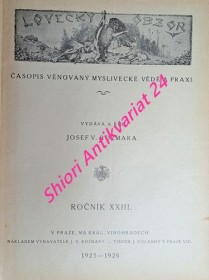 LOVECKÝ OBZOR - Časopis věnovaný myslivecké vědě a praxi - Ročník XXII - XXIII - XXIV