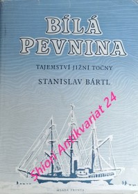 BÍLÁ PEVNINA - TAJEMSTVÍ JIŽNÍ TOČNY