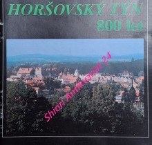 HORŠOVSKÝ TÝN - 800 LET - Informační příručka pro turisty, hosty a návštěvníky města a jeho okolí