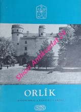 ORLÍK - Státní hrad a památky v okolí