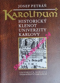 KAROLINUM - HISTORICKÝ KLENOT UNIVERZITY KARLOVY