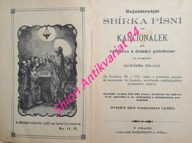 NEJOBŠÍRNĚJŠÍ SBÍRKA PÍSNÍ NEB KANCIONÁLEK pro veřejnou a domácí pobožnost ku prospěchu mládeže školní