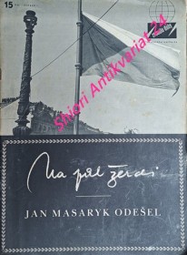 NA PŮL ŽERDI - JAN MASARYK ODEŠEL