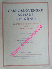 ČESKOSLOVENSKÉ ARMÁDĚ K 28. ŘÍJNU ! Památník k oslavě výročí naší samostatnosti