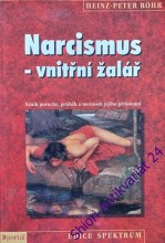 NARCISMUS - Vnitřní žalář