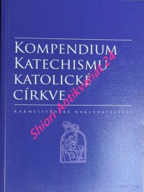 KOMPENDIUM KATECHISMU KATOLICKÉ CÍRKVE