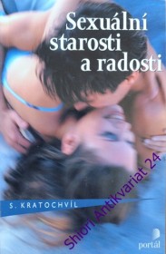 SEXUÁLNÍ STAROSTI A RADOSTI