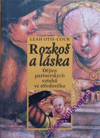 ROZKOŠ A LÁSKA