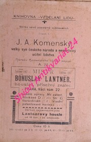 J.A. KOMENSKÝ, VELKÝ SYN ČESKÉHO NÁRODA A NESMRTELNÝ UČITEL LIDSTVA