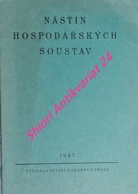 NÁSTIN HOSPODÁŘSKÝCH SOUSTAV - Instalační přednáška rektora prof. Dr. K. Engliše