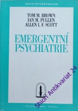 EMERGENTNÍ PSYCHIATRIE