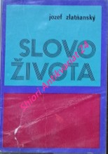 SLOVO ŽIVOTA - diel 1