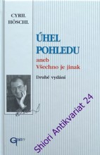 ÚHEL POHLEDU ANEB VŠECHNO JE JINAK