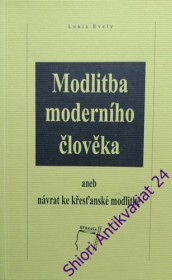 MODLITBA MODERNÍHO ČLOVĚKA