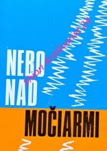 NEBO NAD MOČIARMI