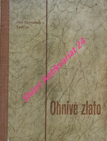 OHNIVÉ ZLATO ( LÚČE " Y " )