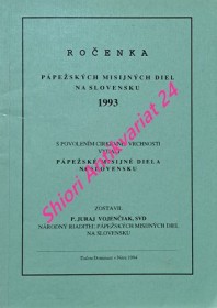 ROČENKA PÁPEŽSKÝCH MISIJNÝCH DIEL NA SLOVENSKU 1993