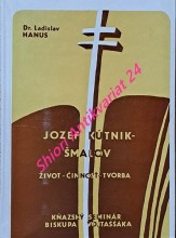 JOZEF KÚTNIK - ŠMALOV - ŽIVOT - ČINNOSŤ - TVORBA