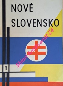 NOVÉ SLOVENSKO - Ročník I. - číslo 1