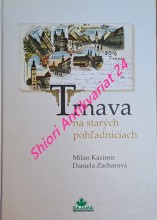 TRNAVA NA STARÝCH POHLADNICIACH