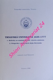 TRNAVSKÁ UNIVERZITA 1635-1777 / 1. Referáty zo seminára k 360. výročia založenia / 2. Príspevky z cirkevných dejín Slovenska